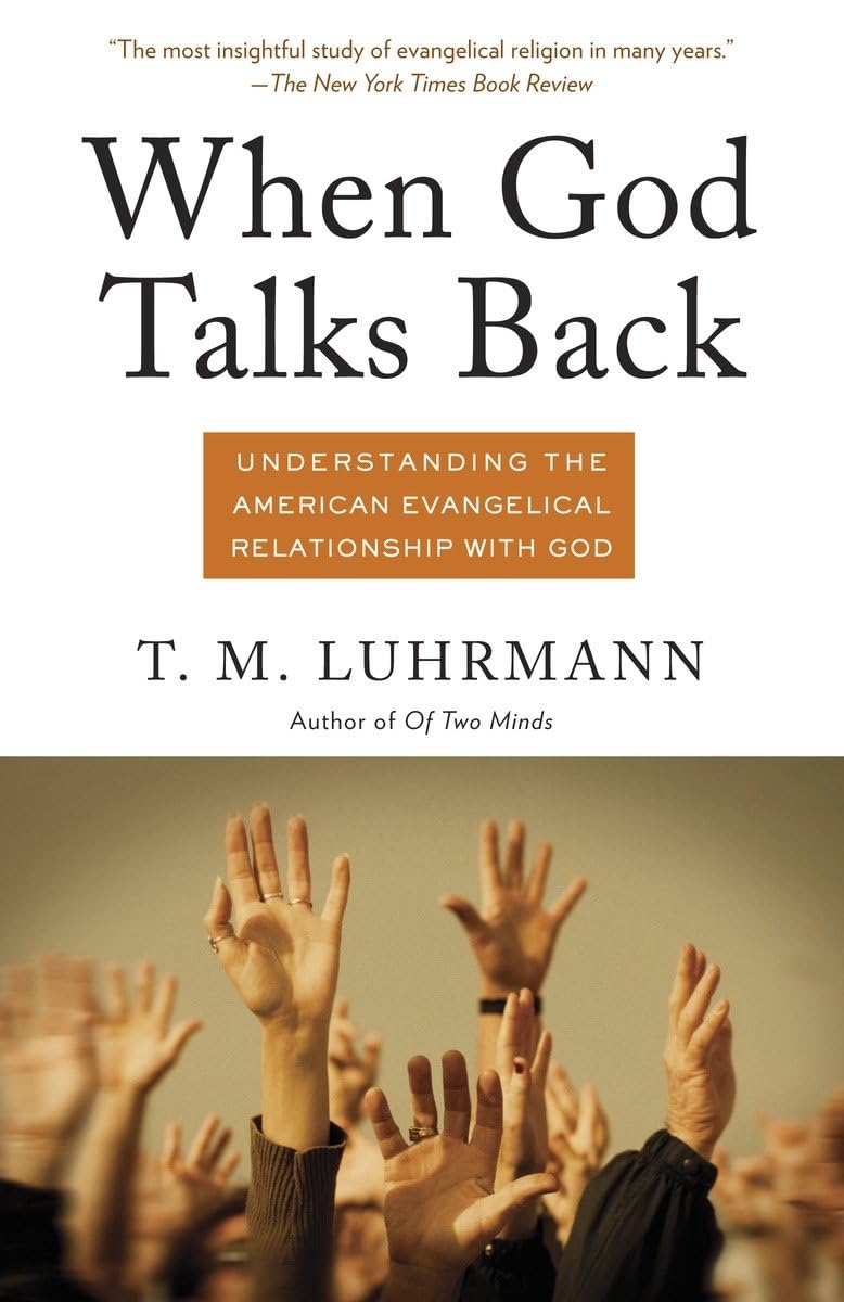 When God Talks Back: Understanding the American Evangelical
