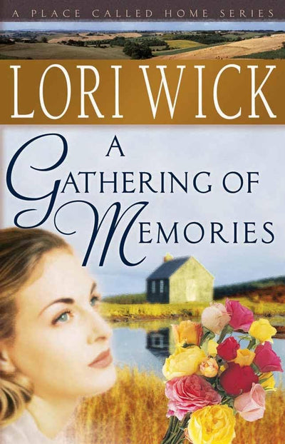 A Gathering of Memories (A Place Called Home Series #4)