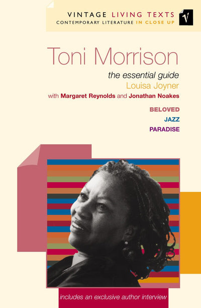 Toni Morrison: The Essential Guide (Beloved, Jazz, Paradise)