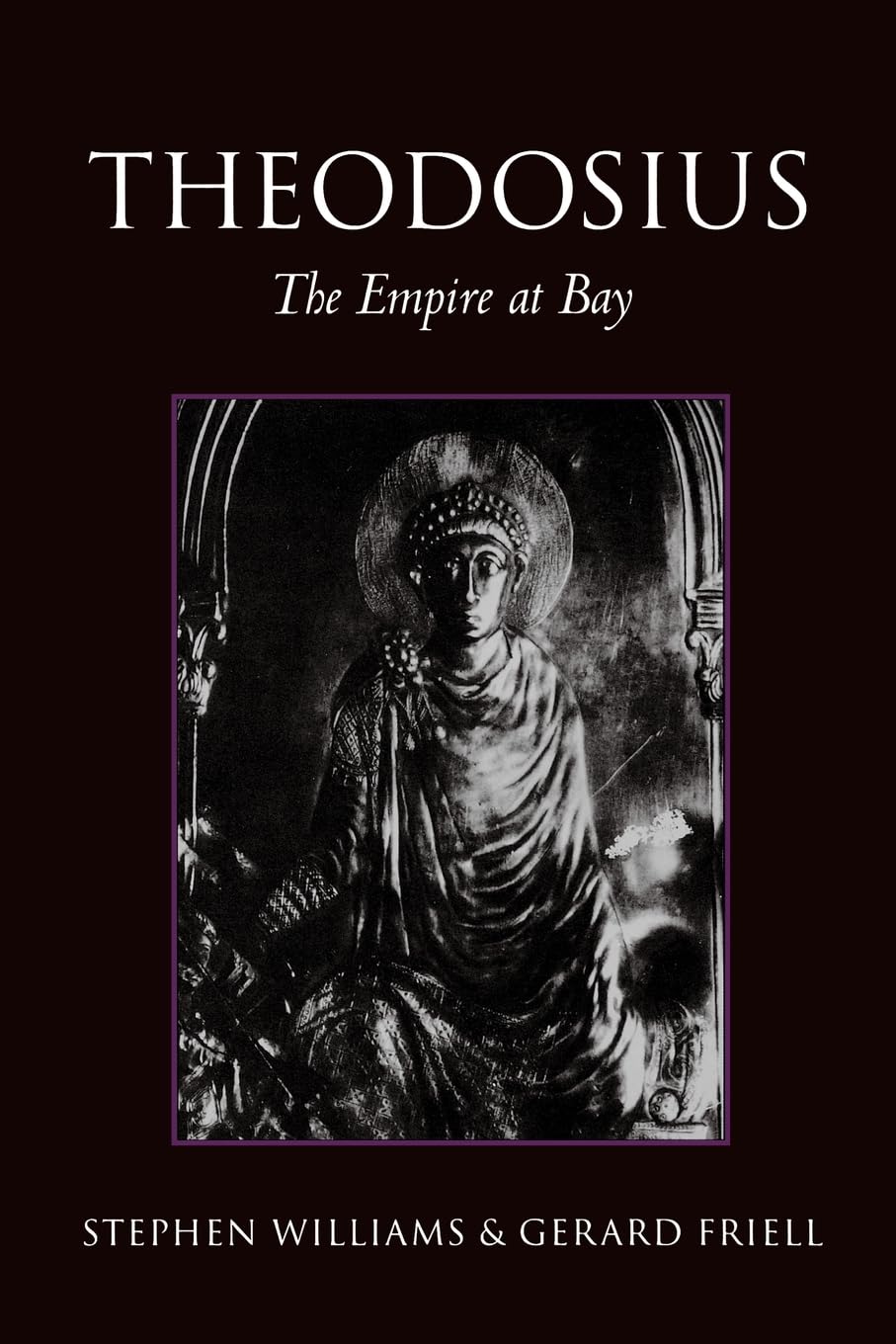 Theodosius: The Empire at Bay (Roman Imperial Biographies (Paperback))
