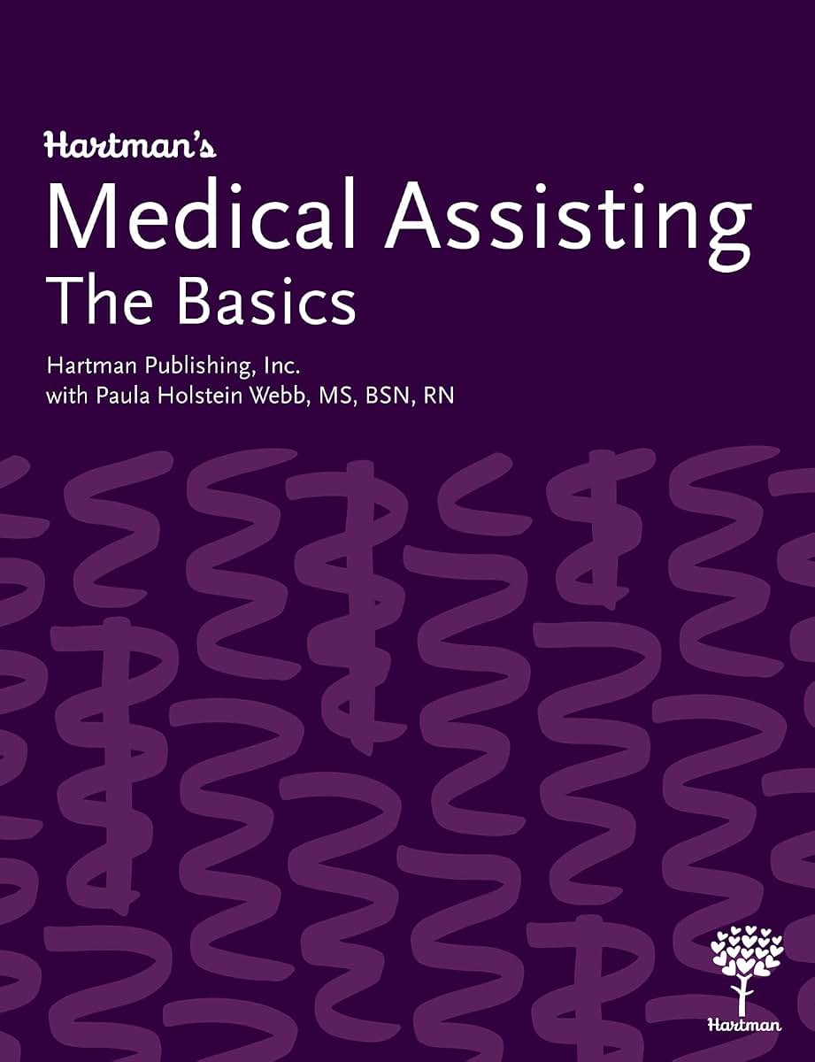 Hartman?s Medical Assisting: The Basics