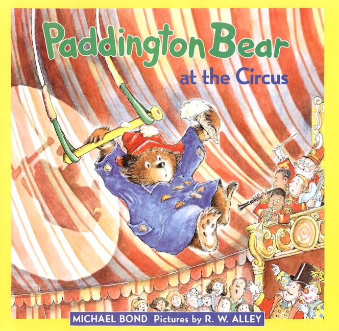 Paddington Bear at the Circus by Bond, Michael