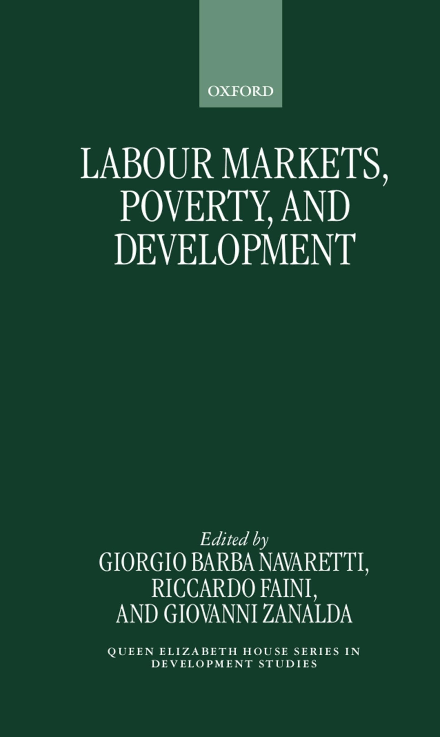 Labour Markets, Poverty, and Development (Queen Elizabeth House Series in Development Studies)