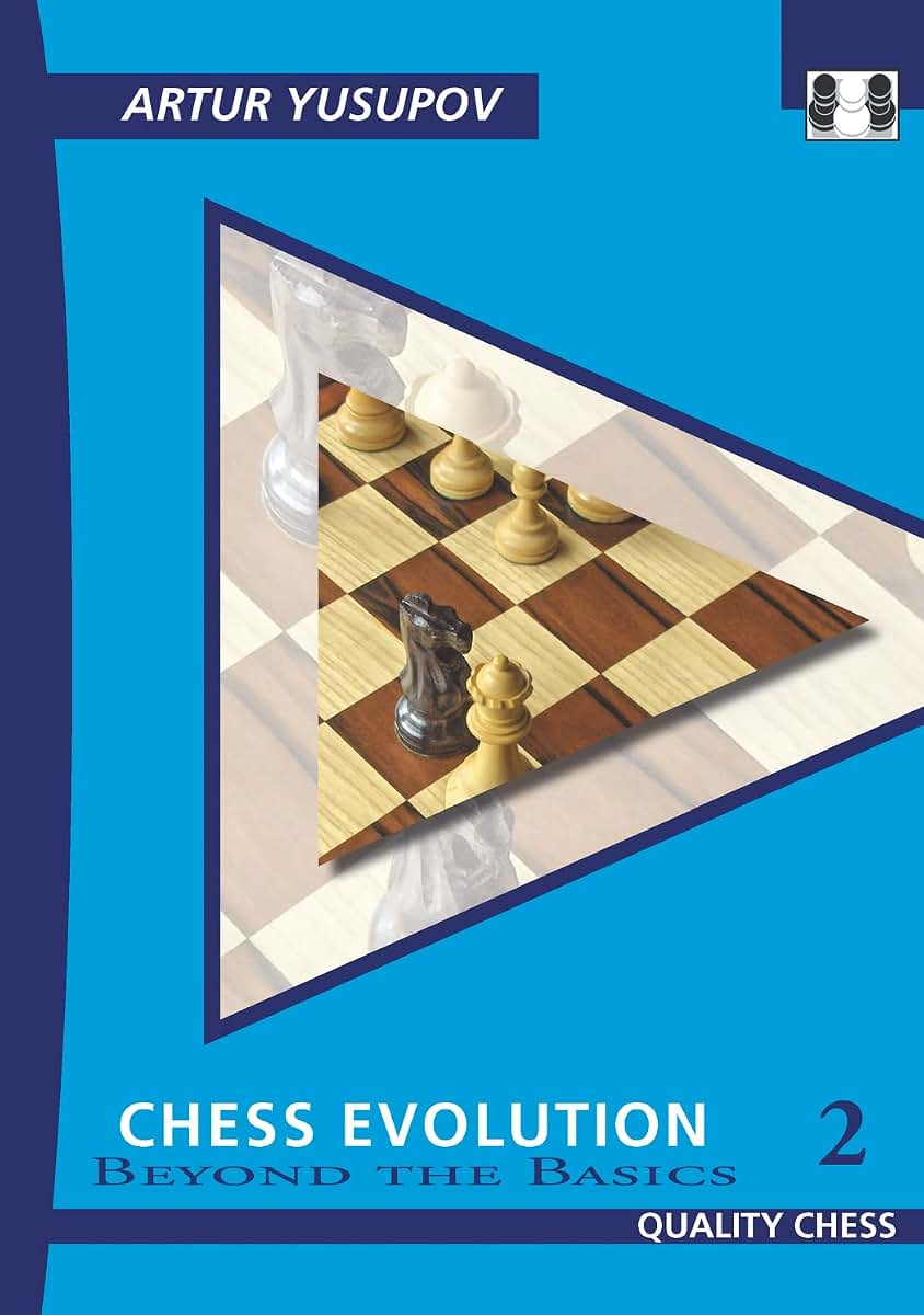 Chess Evolution 2: Beyond The Basics (Yusupov's Chess School)