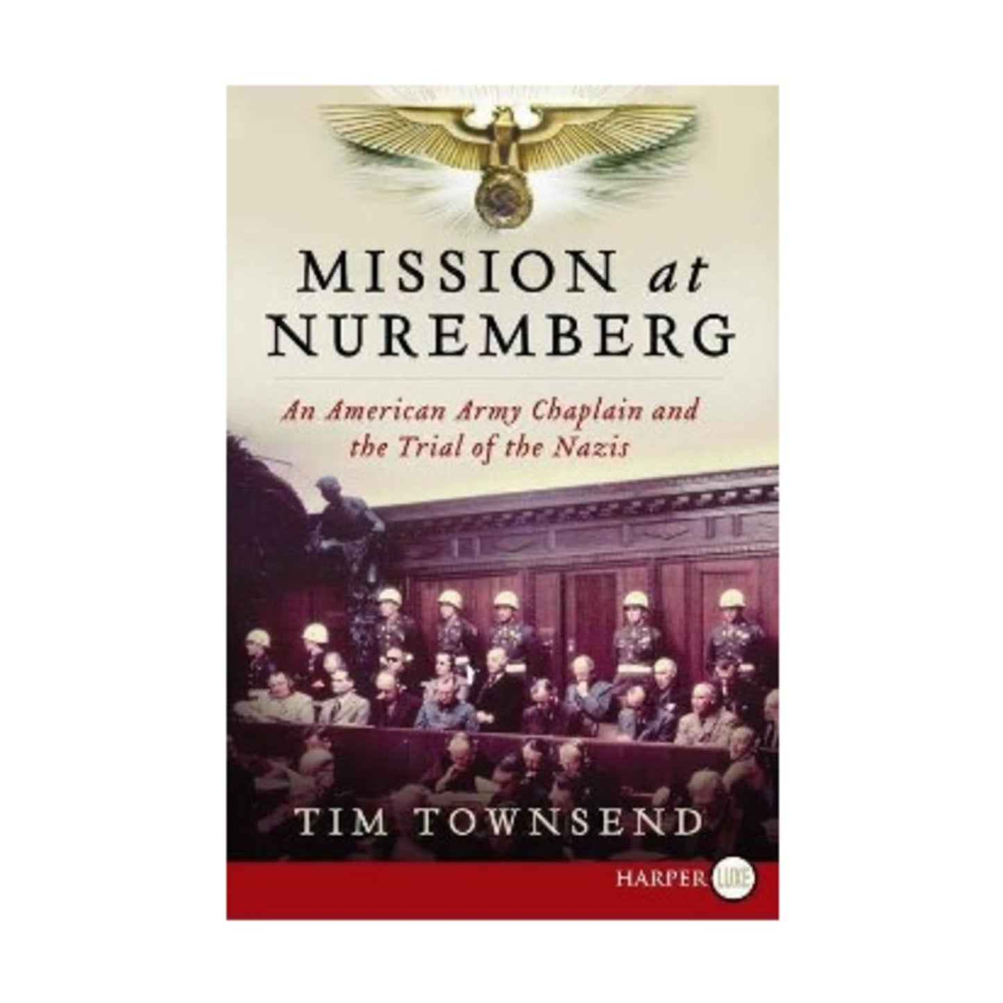 Mission at Nuremberg: An American Army Chaplain and the Tria