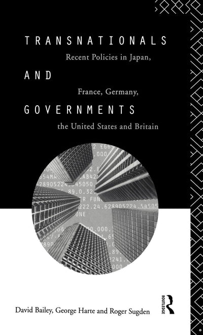 Transnationals and Governments: Recent policies in Japan, France, Germany, the United States and Britain