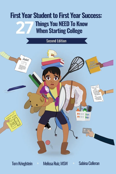 First Year Student to First Year Success: 27 Things You NEED to Know When Starting College