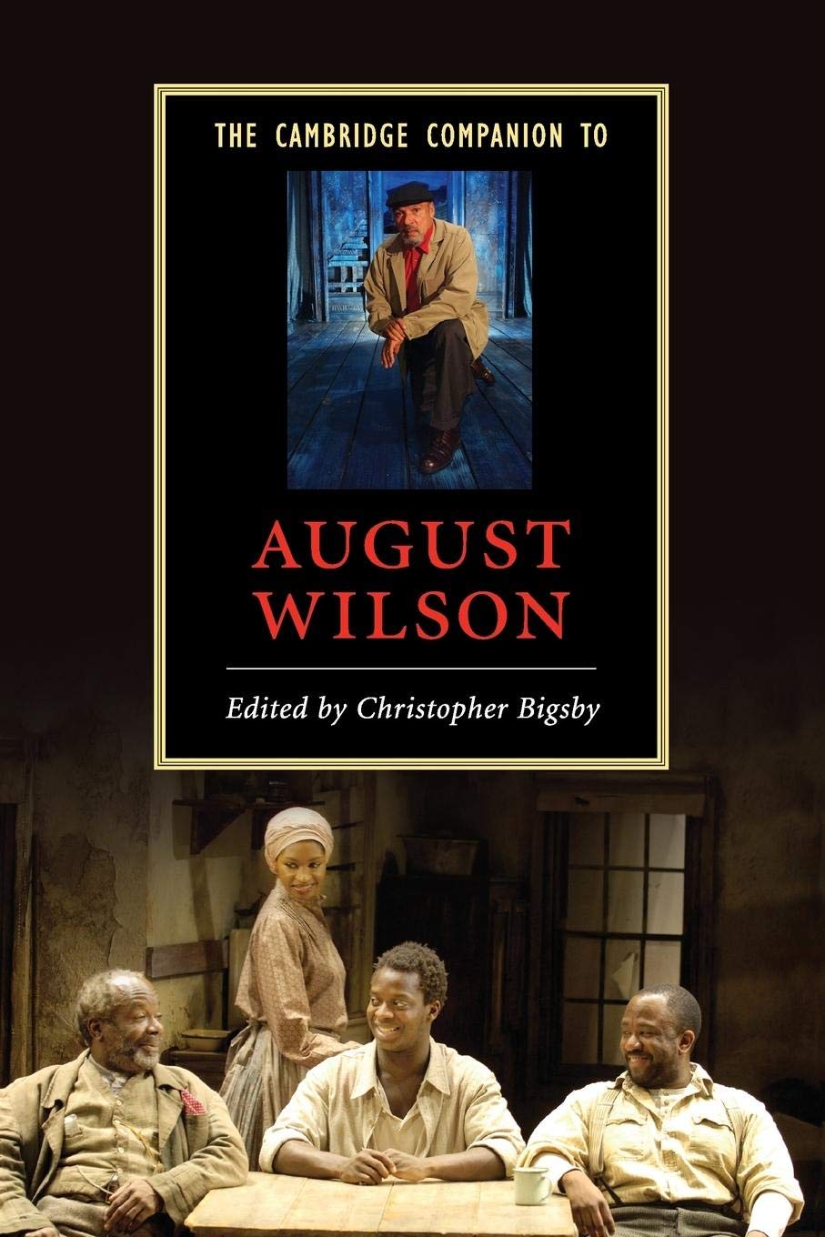 The Cambridge Companion to August Wilson (Cambridge Companions to Literature)