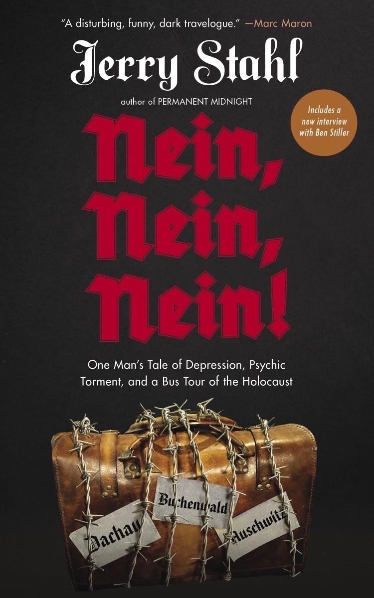 Nein, Nein, Nein!: One Man's Tale of Depression, Psychic Torment, and a Bus Tour of the Holocaust
