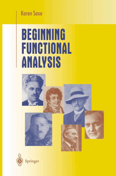 Beginning Functional Analysis (Undergraduate Texts in Mathematics)