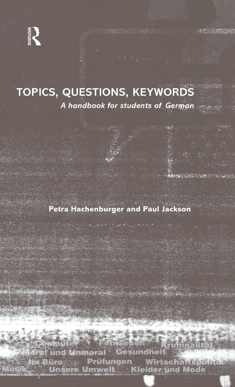 Topics, Questions, Key Words: A Handbook for Students of German