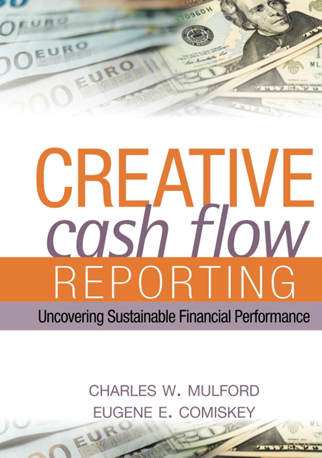 Creative Cash Flow Reporting: Uncovering Sustainable Financial Performance