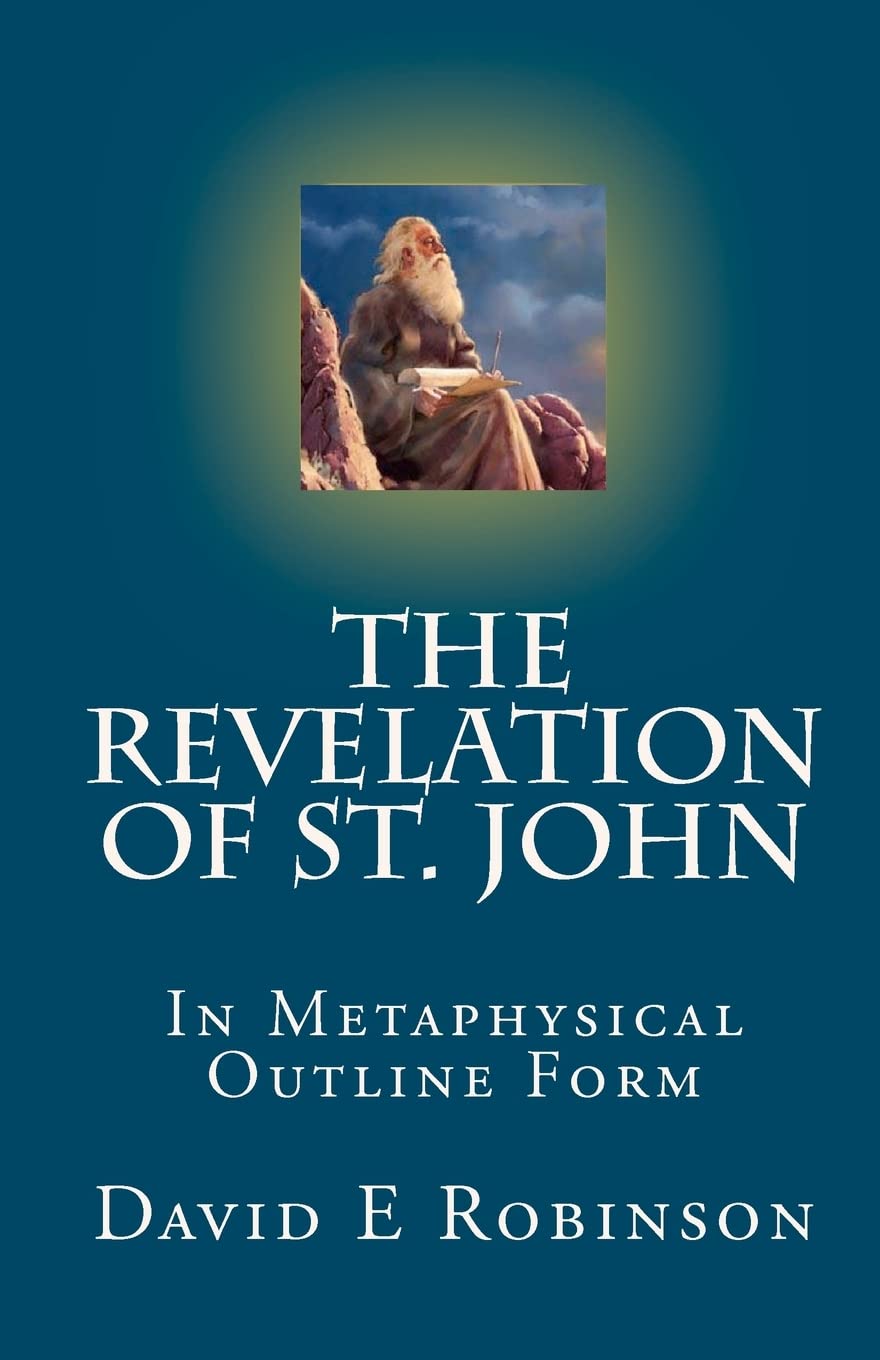The Revelation of St. John: In Metaphysical Outline Form
