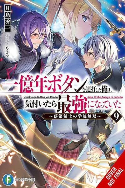 I Kept Pressing the 100-Million-Year Button and Came Out on Top, Vol. 9 (light novel) (Volume 9) (I Kept Pressing the 100-Million-Year Button and Came Out on Top (light novel), 9)
