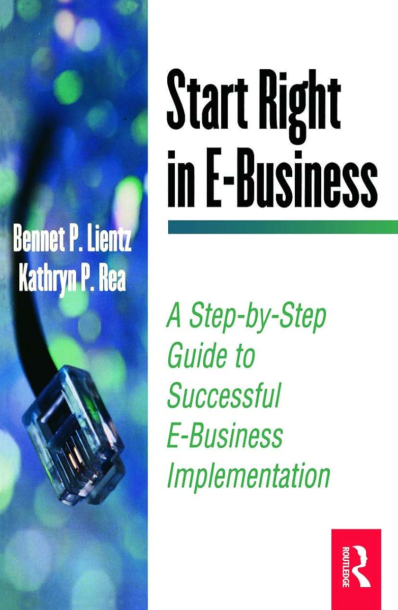 Start Right in E-Business (E-Business Solutions)