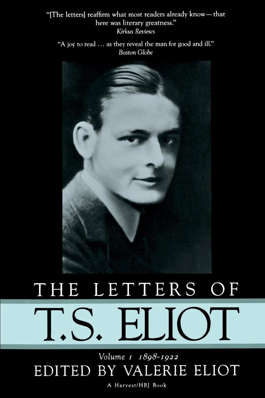 Letters Of T.s. Eliot: Vol. 1, 1898-1922 (Letters of T. S. Eliot, 1898-1922)