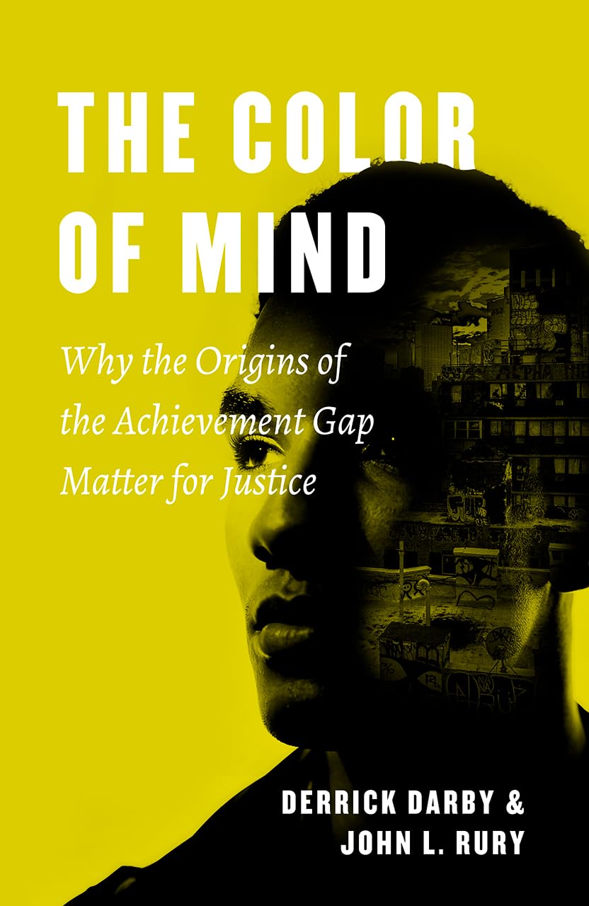 The Color of Mind: Why the Origins of the Achievement Gap Ma