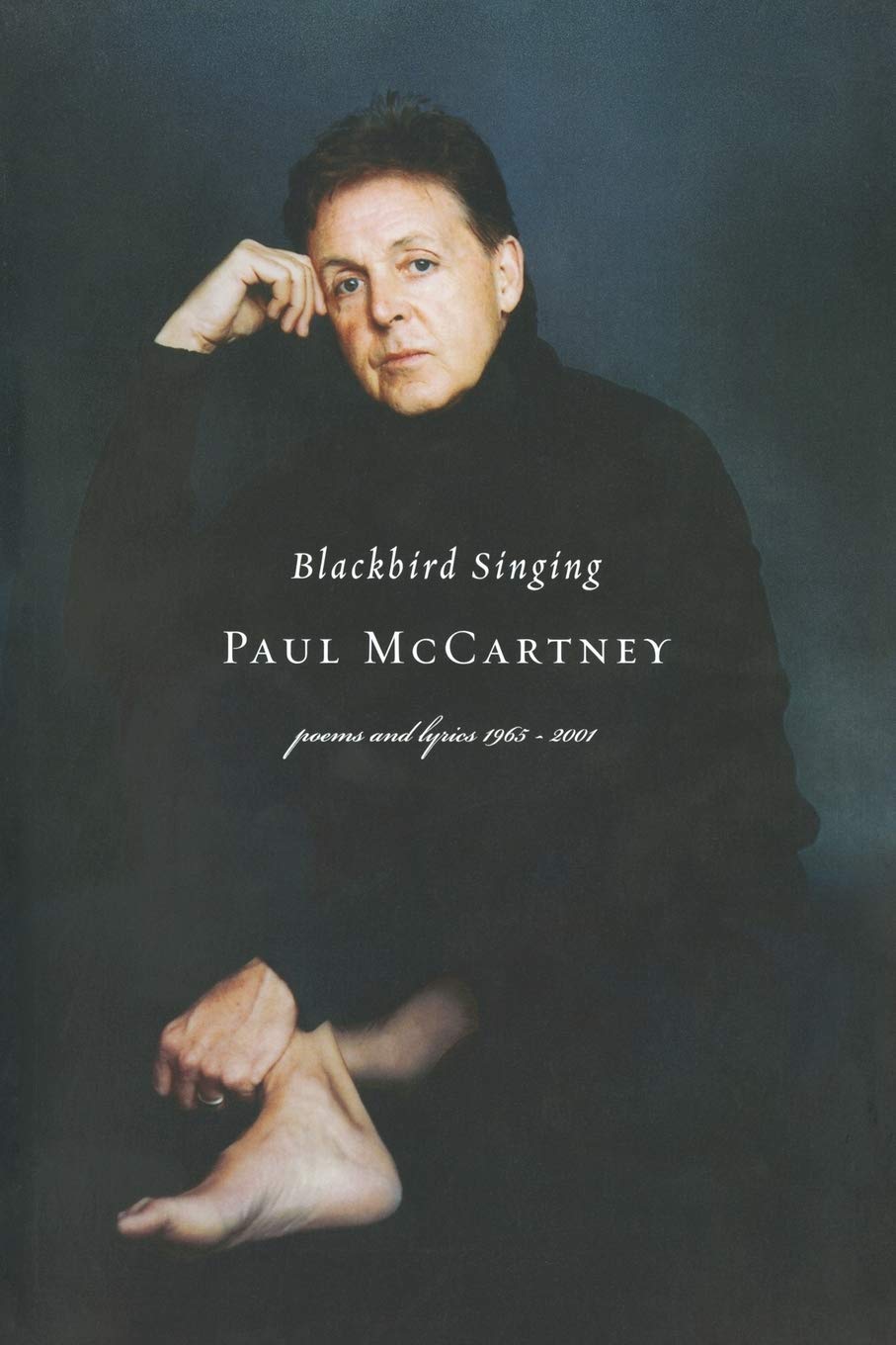 Blackbird Singing: Poems and Lyrics, 1965-1999 by McCartney,
