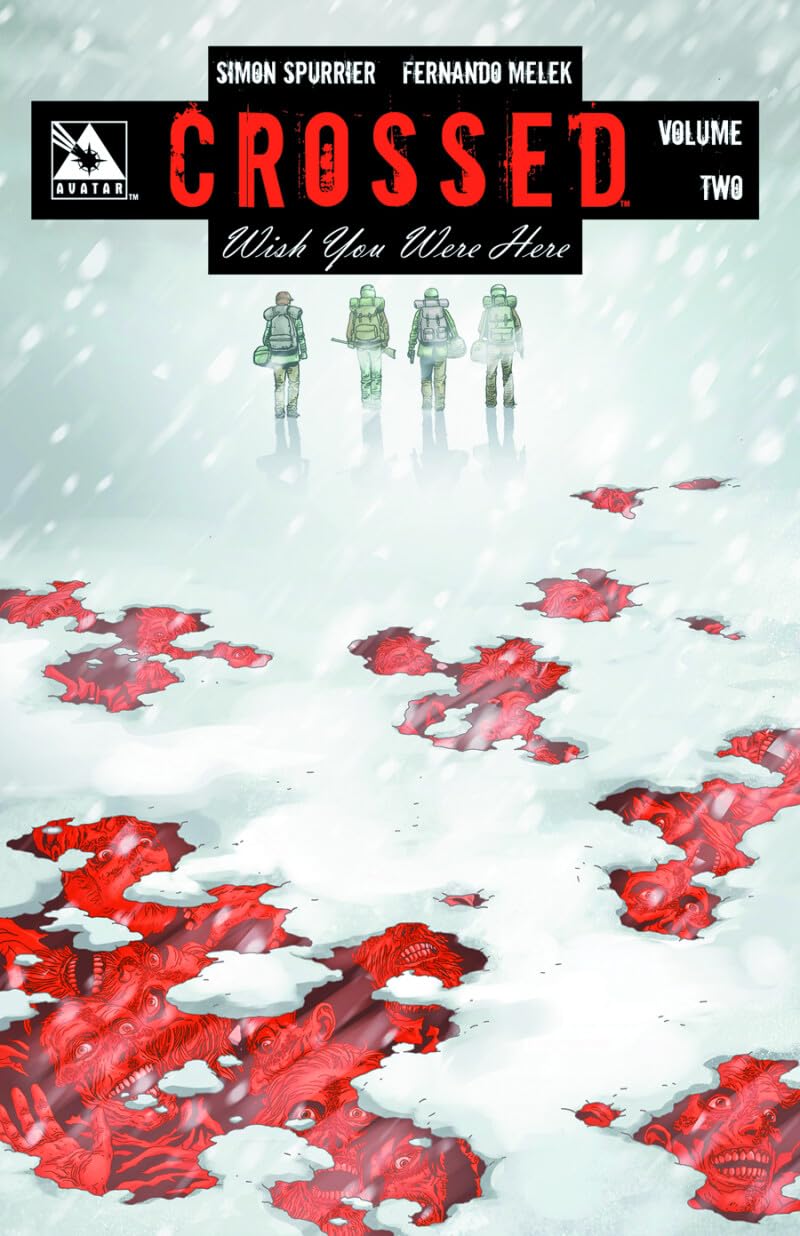 Crossed: Wish You Were Here Volume 2 by Spurrier, Simon