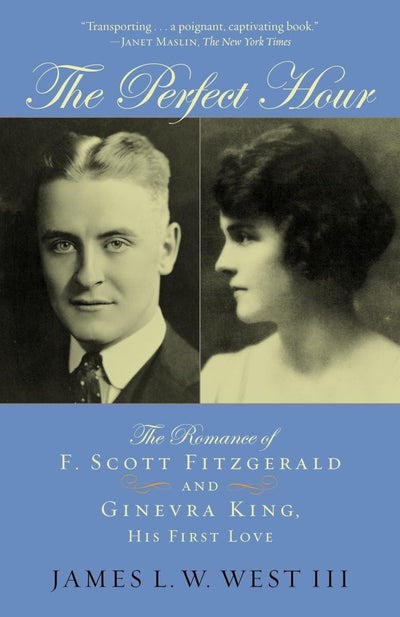 The Perfect Hour: The Romance of F. Scott Fitzgerald and Gin