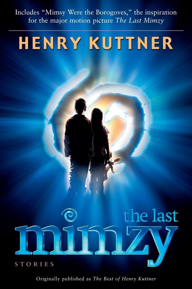 The Last Mimzy: Stories by Henry Kuttner