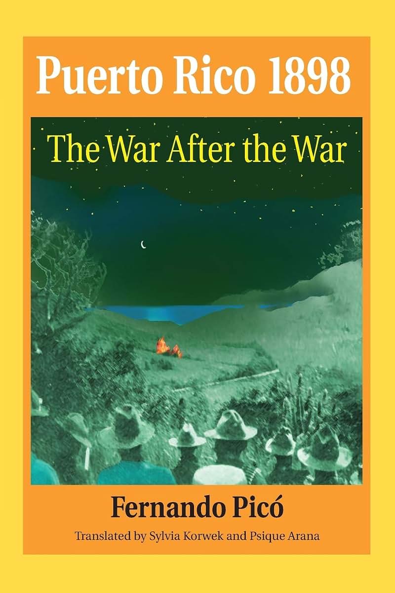 Puerto Rico 1898: The War After The War