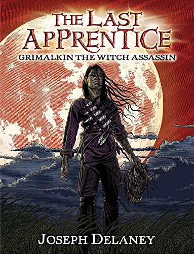 The Last Apprentice: Grimalkin the Witch Assassin (Book 9) (