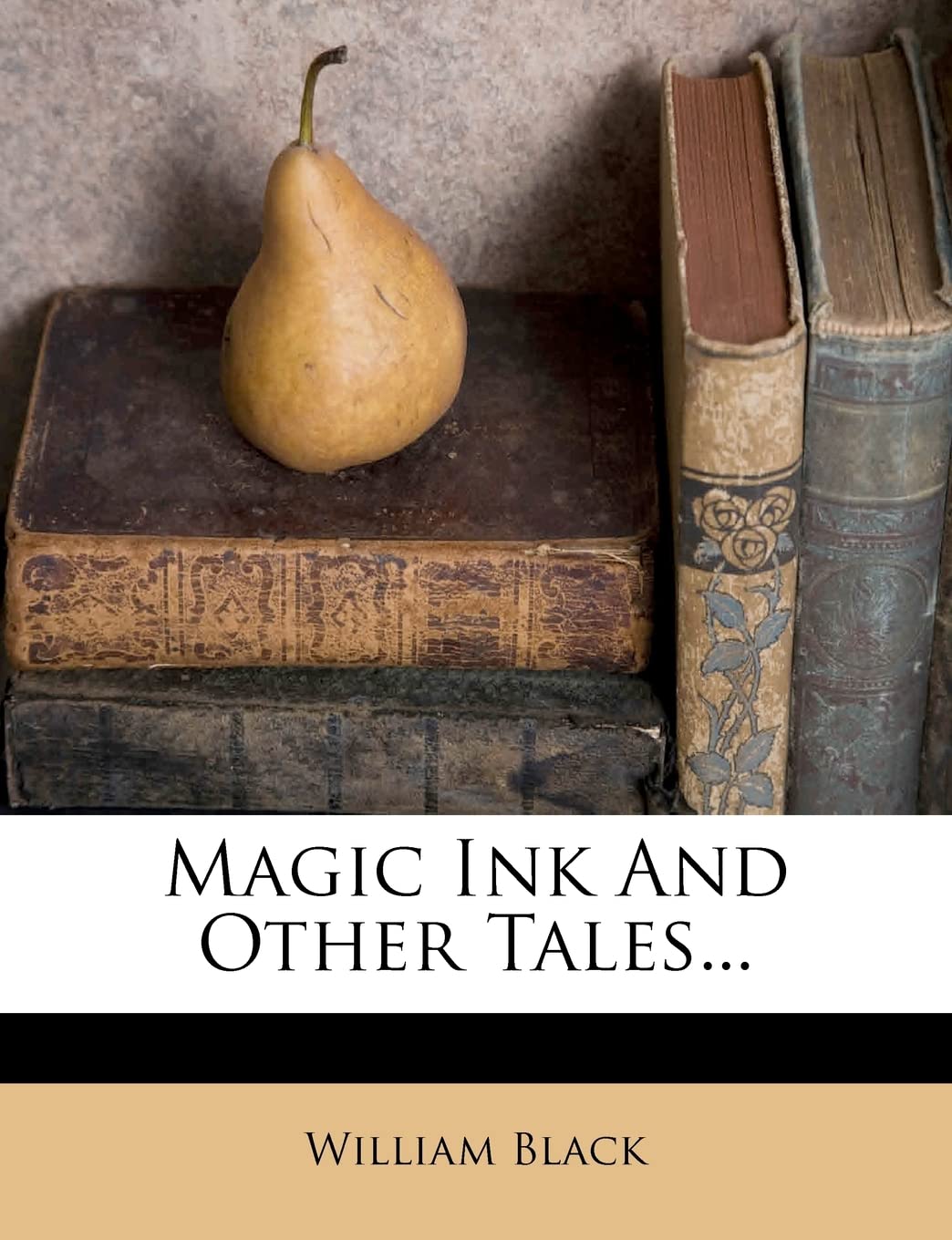 Magic Ink and Other Tales...