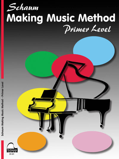 Making Music Method - Middle-c Approach: Primer Level Early Elementary Level