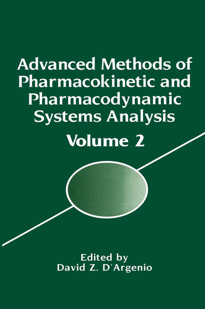 Advanced Methods of Pharmacokinetic and Pharmacodynamic Systems Analysis: Volume 2