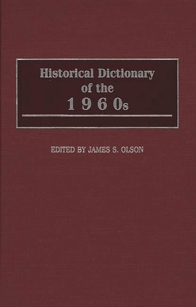 Historical Dictionary of the 1960s