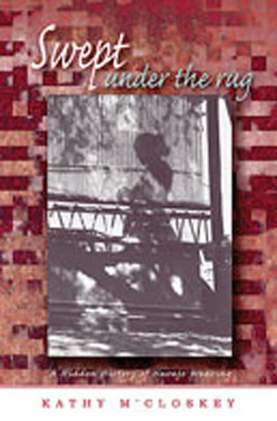 Swept Under the Rug: A Hidden History of Navajo Weaving (University of Arizona Southwest Centre)