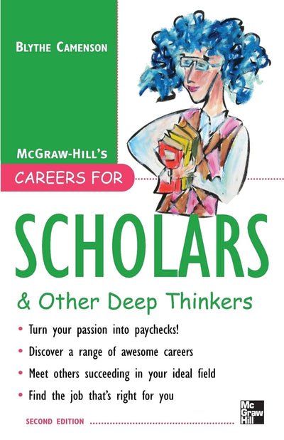 Careers for Scholars & Other Deep Thinkers (McGraw-Hill's Careers for You Series)