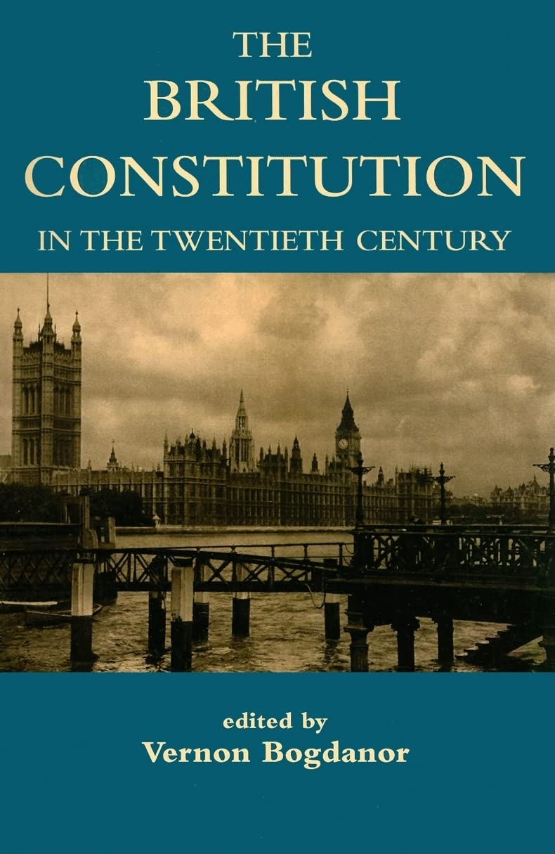 The British Constitution in the Twentieth Century (British A