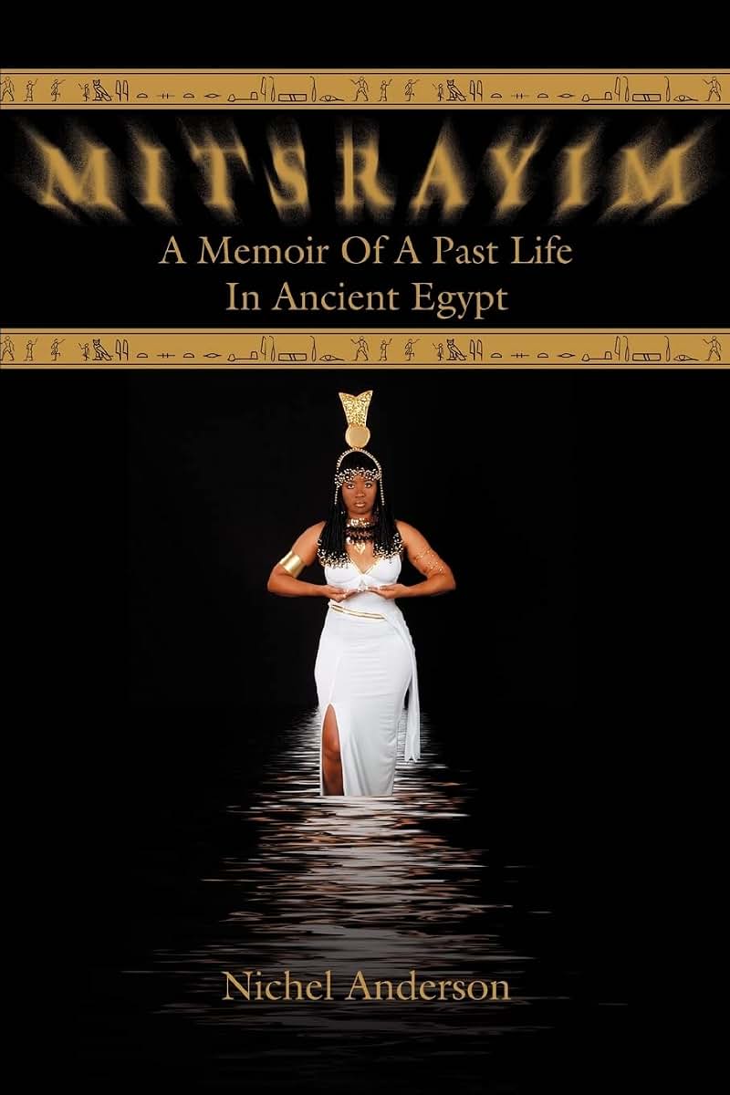 Mitsrayim: A Memoir Of A Past Life In Ancient Egypt