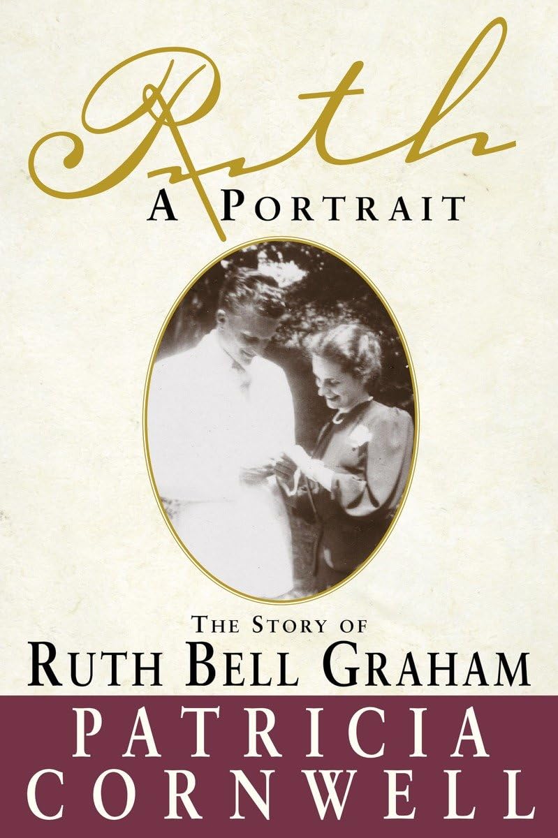 Ruth, A Portrait: The Story of Ruth Bell Graham