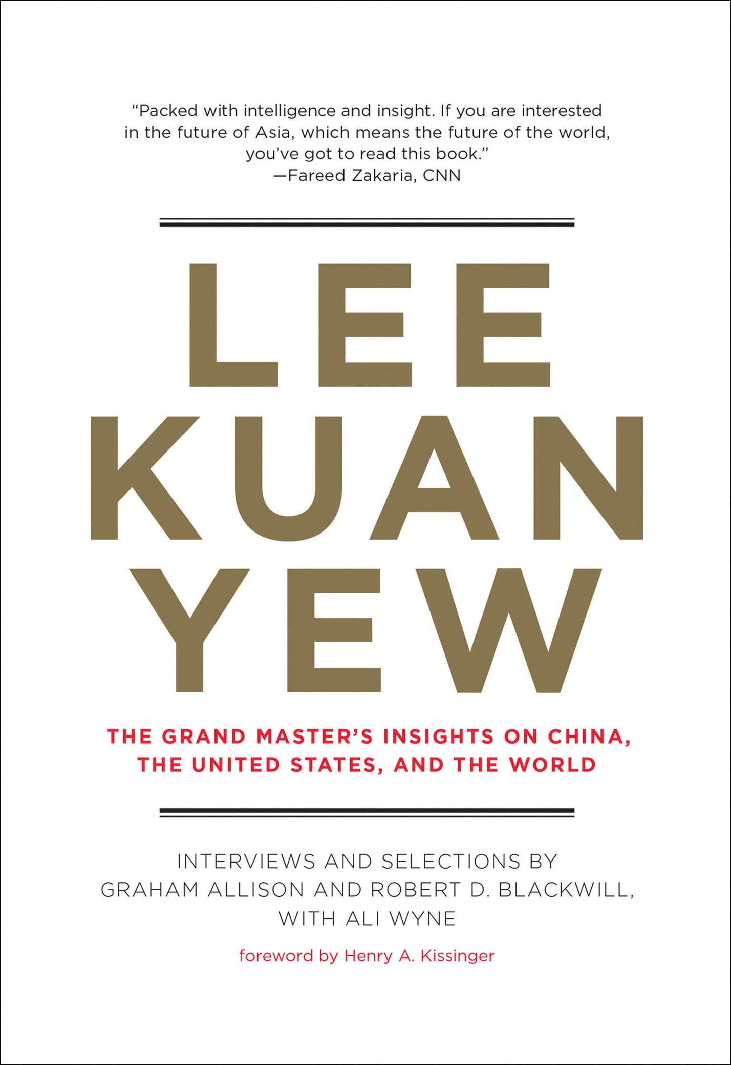 Lee Kuan Yew: The Grand Master's Insights on China, the Unit