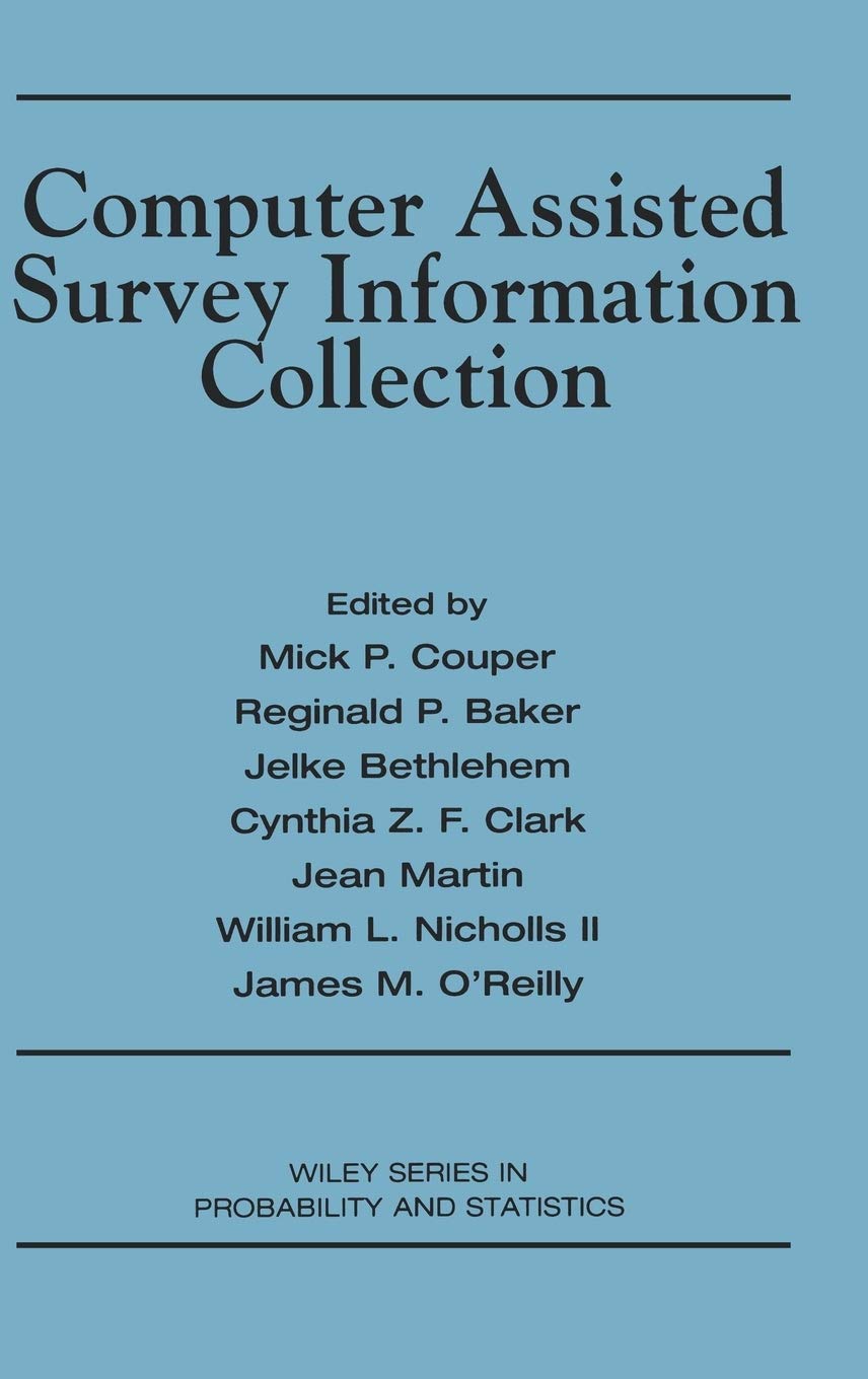 Computer Assisted Survey Information Collection (Wiley Series in Survey Methodology)