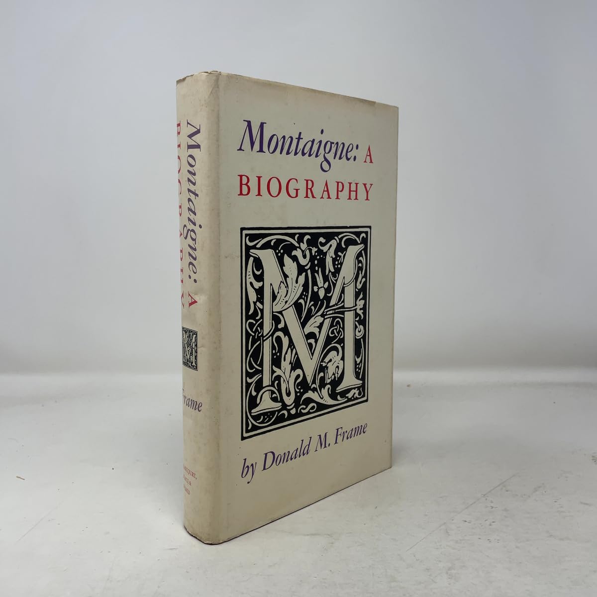 Montaigne : A Biography