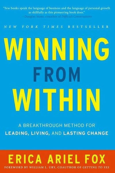 Winning from Within: A Breakthrough Method for Leading, Living