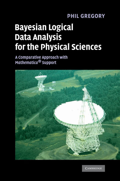 Bayesian Logical Data Analysis for the Physical Sciences: A Comparative Approach with Mathematica Support