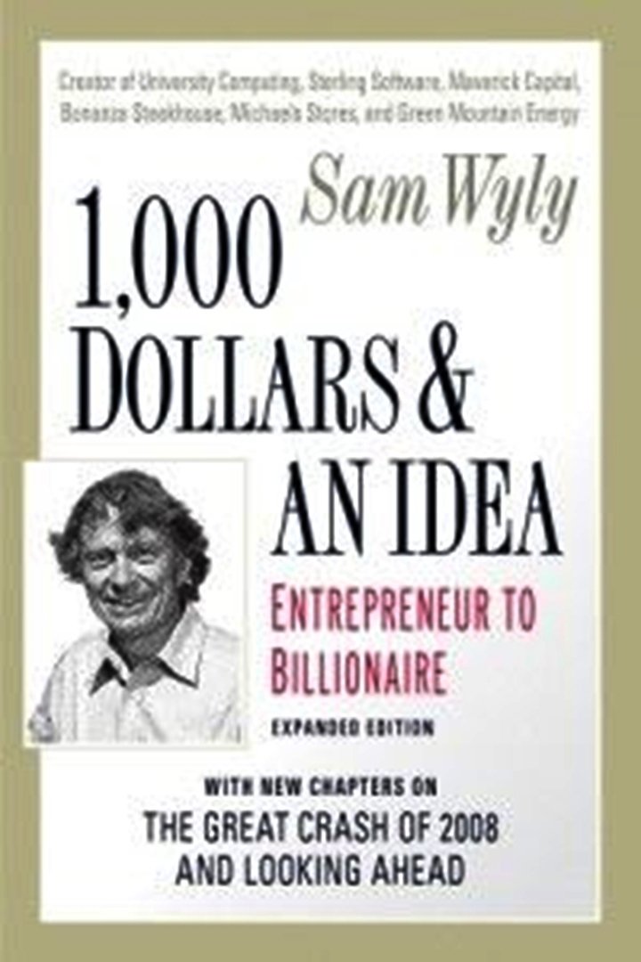 1,000 Dollars and an Idea: Entrepreneur to Billionaire