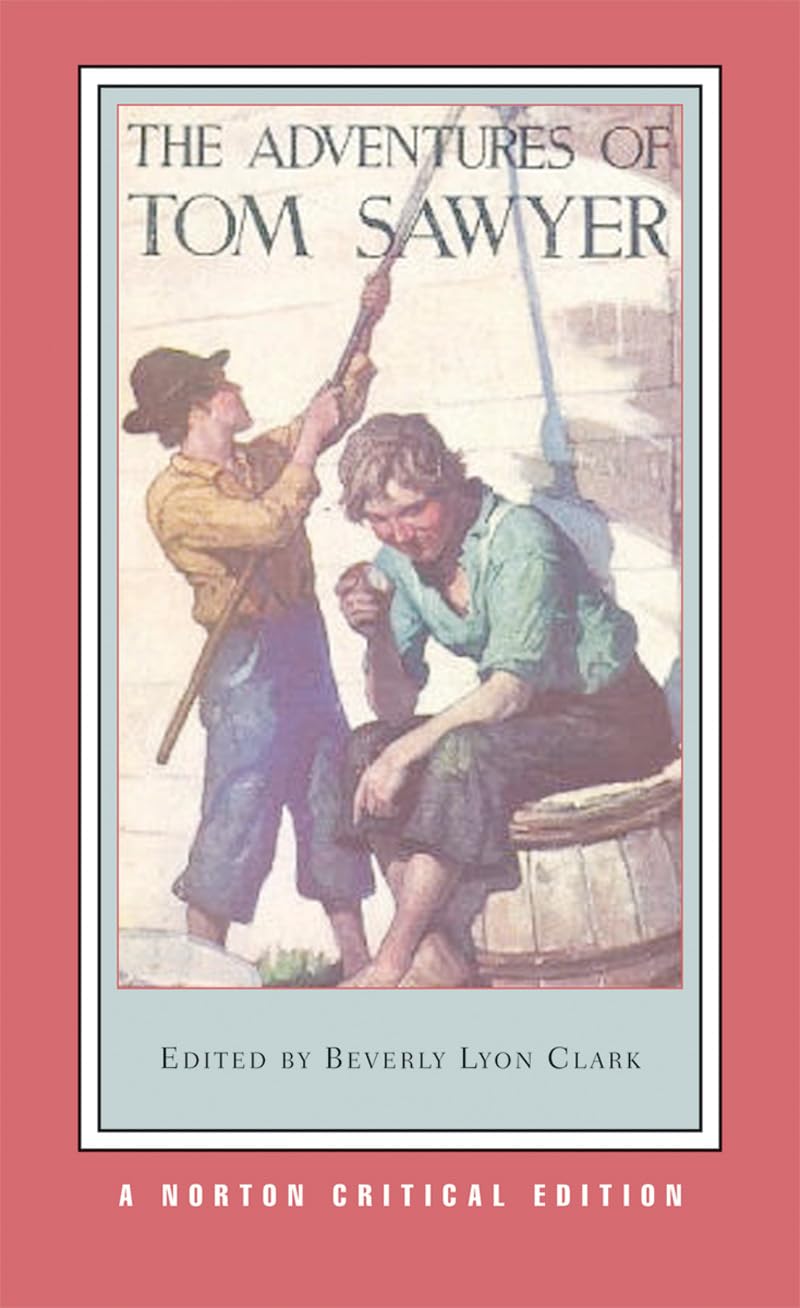 The Adventures of Tom Sawyer (Norton Critical Editions)