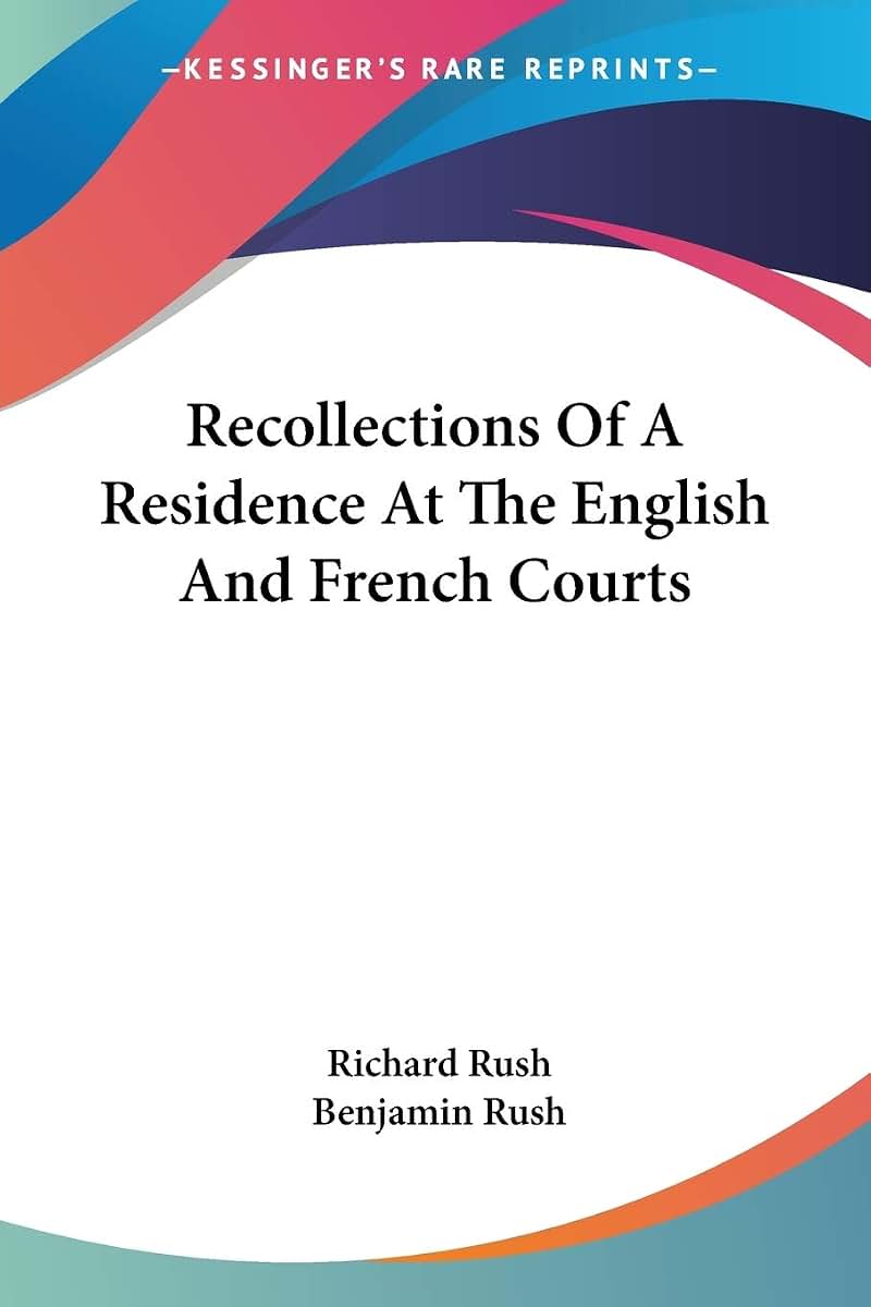 Recollections Of A Residence At The English And French Courts
