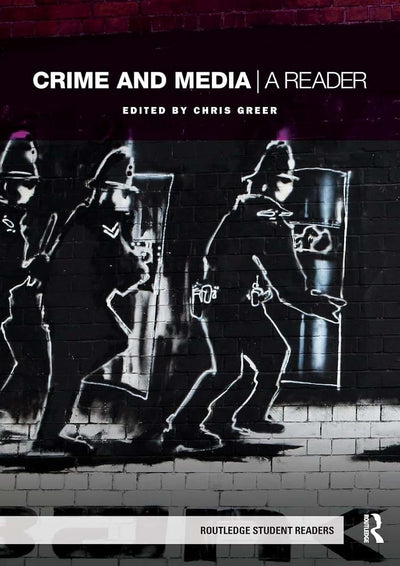 Crime and Media (Routledge Student Readers)