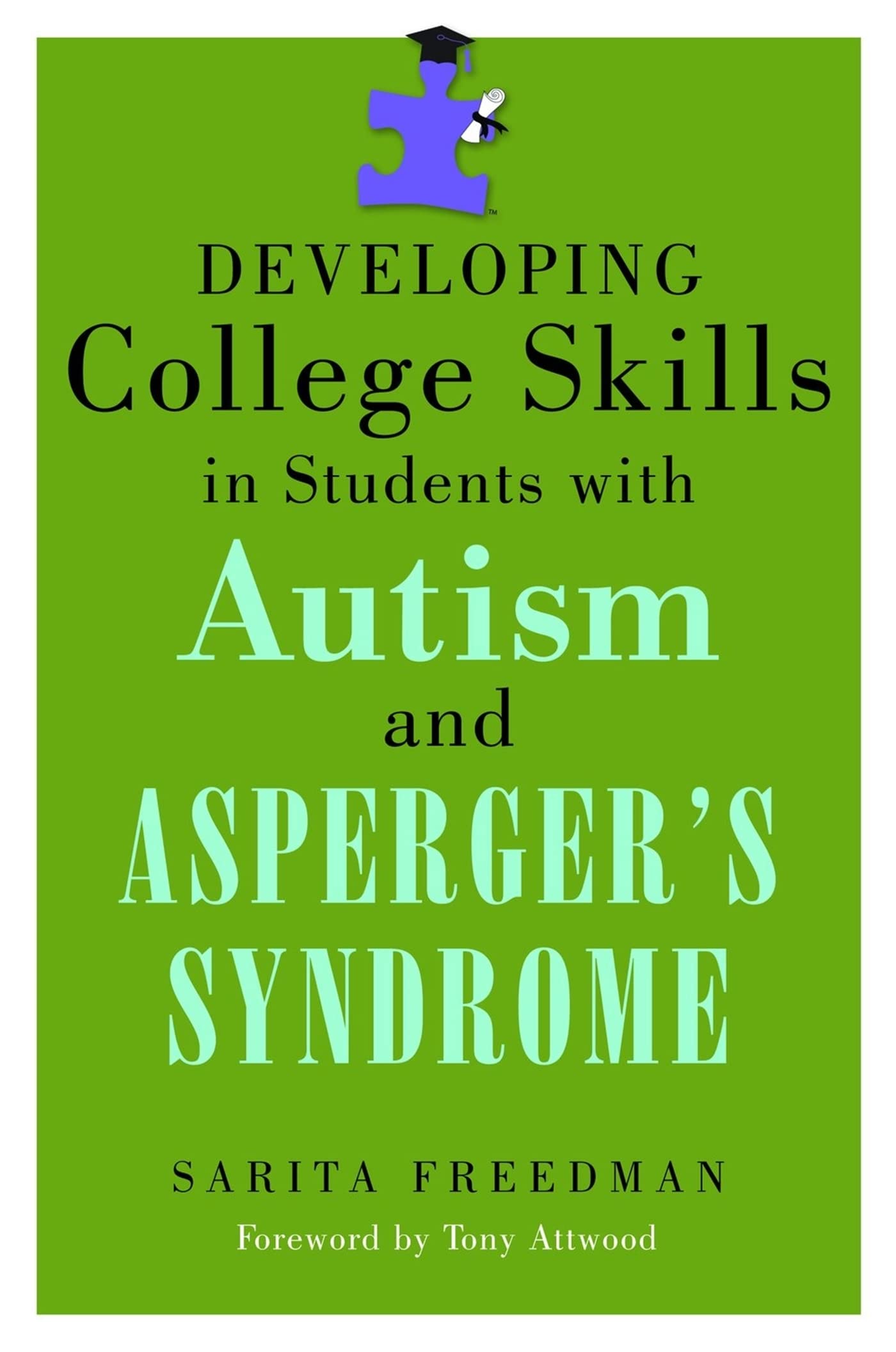 Developing College Skills in Students With Autism and Asperger's Syndrome