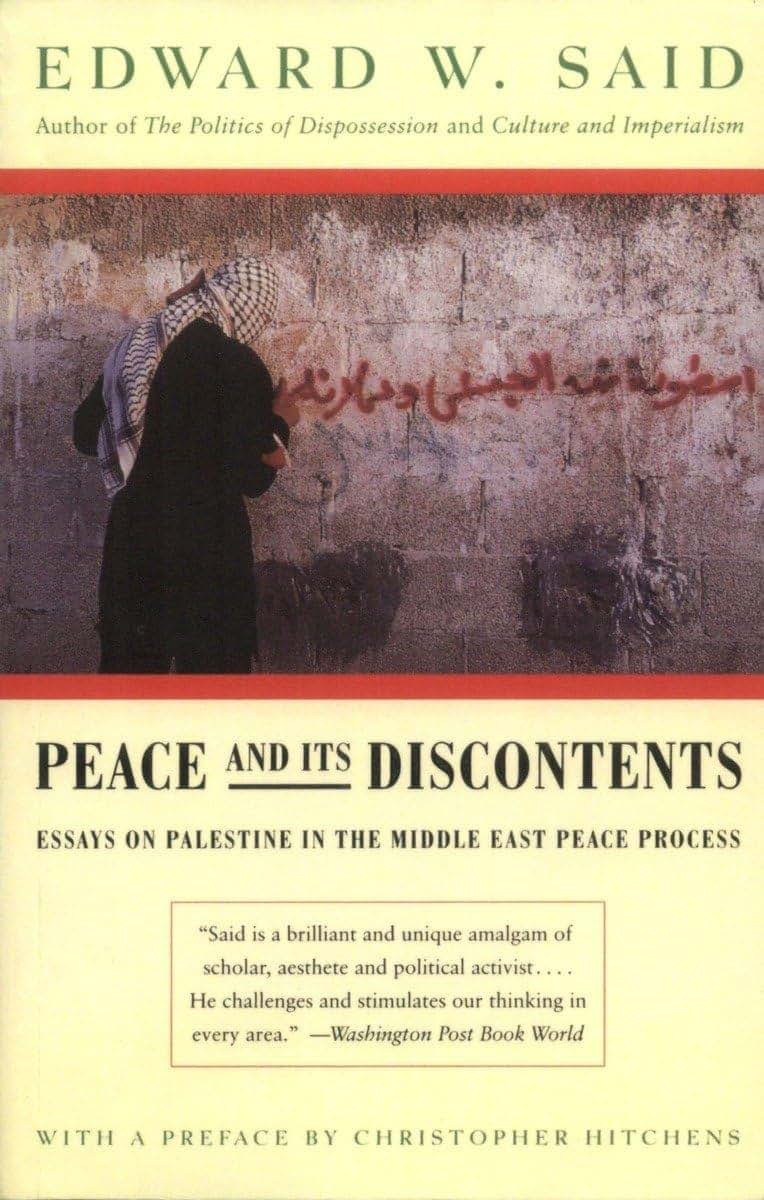 Peace And Its Discontents: Essays on Palestine in the Middle