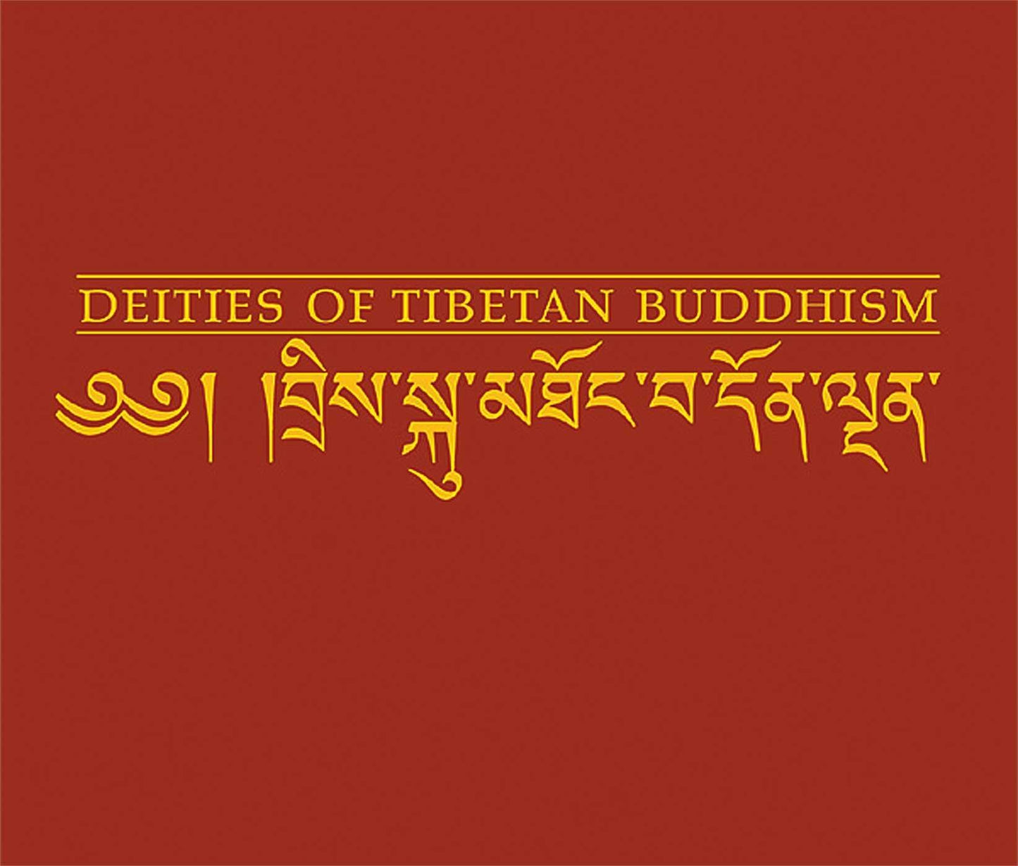 Deities of Tibetan Buddhism: The Zurich Paintings of the Icons Worthwhile to See