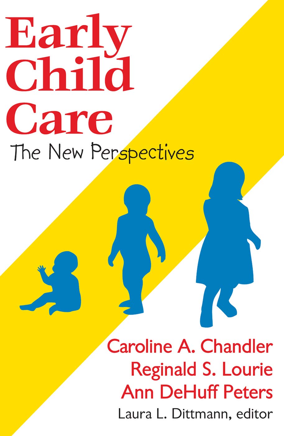 Early Child Care: The New Perspectives