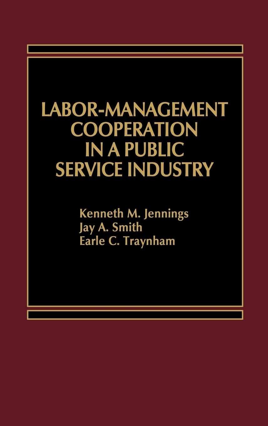Labor-Management Cooperation in a Public Service Industry